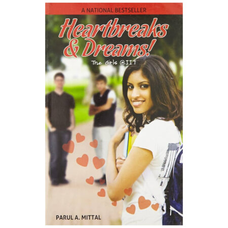 (Used Book) Heartbreakes & Dreams! The Girls @ IIT (English, Paperback, Heartbreaks, Dreams . Girls@IIT)
