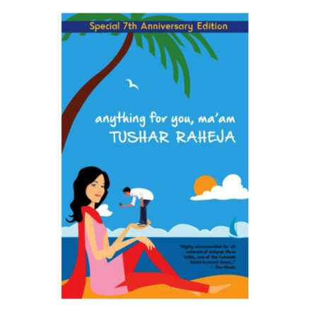 (Used book) Anything for You, Ma'am (English, Paperback, Raheja Tushar)