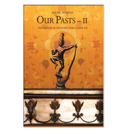 Ncert Our Pasts Part -2 Textbook In History For Class -7 (Old Syllabus)