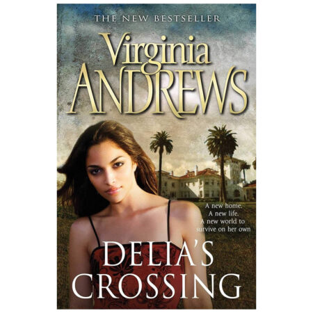(Used Book) Delia's Crossing - Virginia Andrews