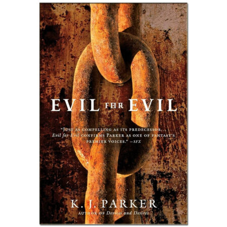 Evil for Evil by K. J. Parker (Used Book)