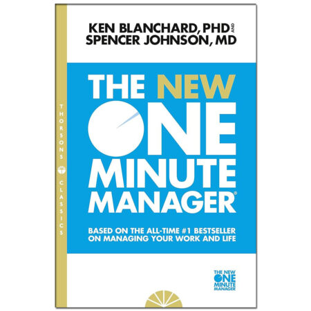 The New One Minute Manager (Paperback, Ken Blanchard, Spencer Johnson)