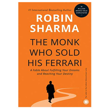 The Monk Who Sold His Ferrari (Robin Sharma)