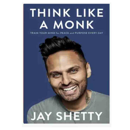 Think Like a Monk - Train your Mind for Peace and Purpose Every Day