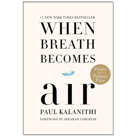 When Breath Becomes Air (English, Hardcover, Kalanithi Paul)