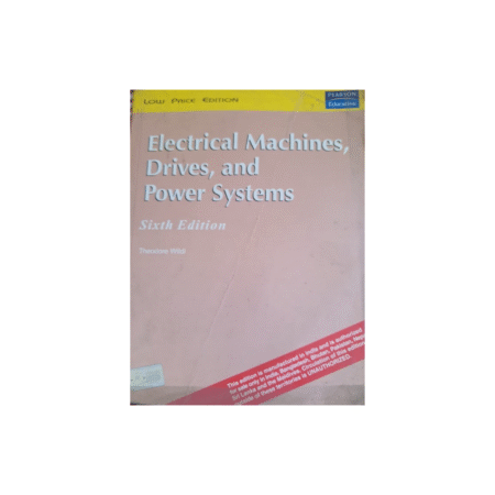 UsedElectrical Machines, Drives and Power Systems (English, Paperback, Wildi Theodore) Sixth Edition