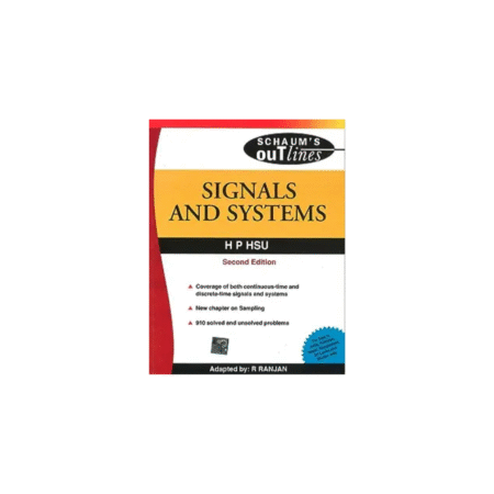 USED SIGNALS AND SYSTEMS (SPECIAL INDIAN EDITION) (SCHAUM’S OUTLINE SERIES) 2ND EDITION