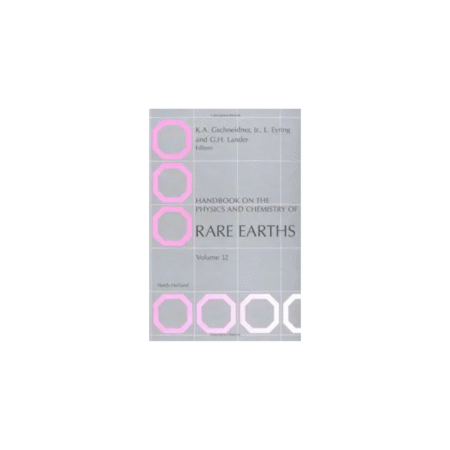 UsedHandbook on the Physics and Chemistry of Rare Earths: Volume 32 (Handbook on the Physics & Chemistry of Rare Earths) Hardcover – 10 January 2002 by G.H. Lander (Editor), K.A. Gschneidner (Editor), L. Eyring (Editor)