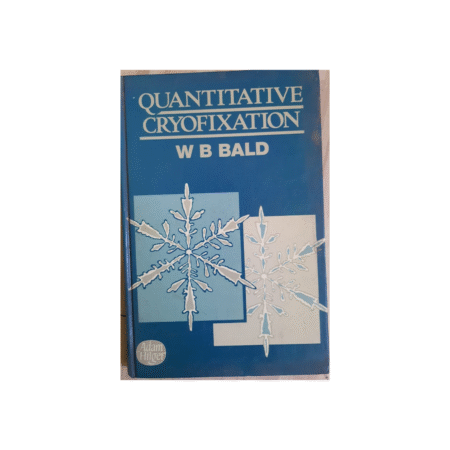 UsedQuantitative Cryofixation, Hardcover by W. B. Bald (Author)