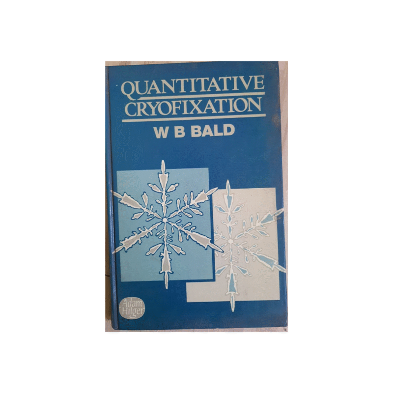 UsedQuantitative Cryofixation, Hardcover by W. B. Bald (Author)