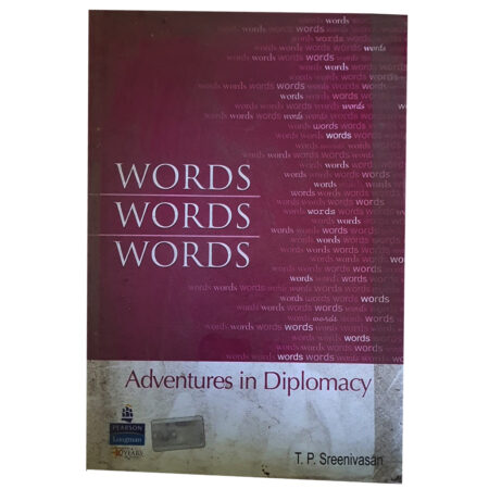 (Used Book) Words Words Words: Adventures In Diplomacy - by T P Sreenivasan (Author)