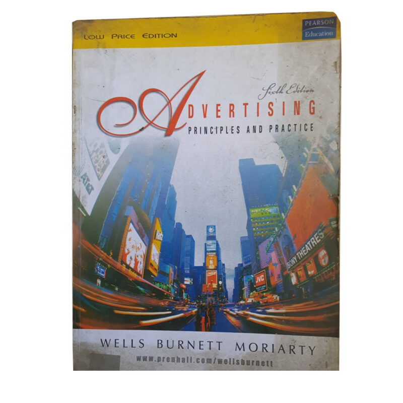 ADVERTISING Principles And Practice (Old Book) William Wells, John Burnett, Sandra Moriarty)