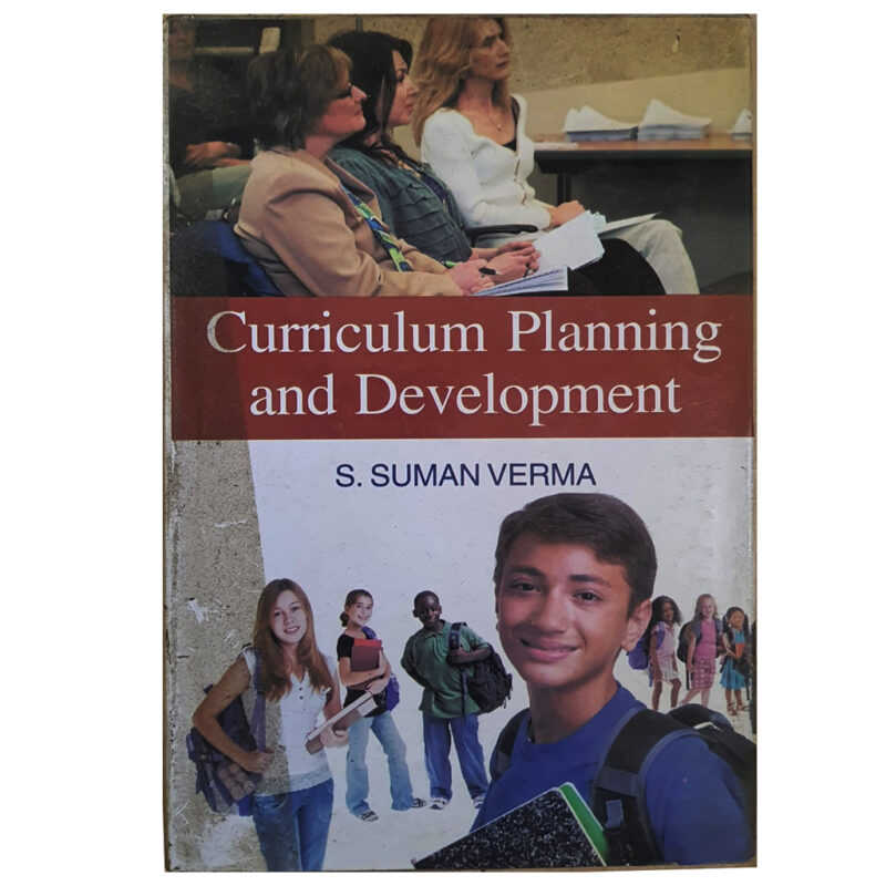 (Used Book ) Curriculum Planning and Development by S Suman Verma (Author