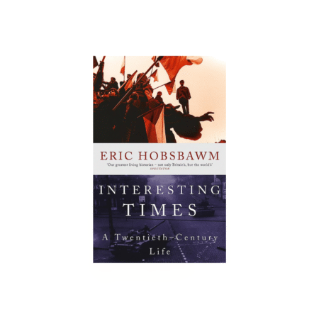 Used Eric hobsbawmn interesting times a twentieth century life Hardcover