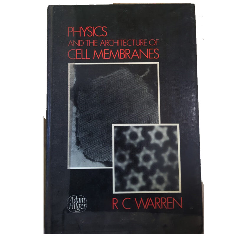 (Used Book) Physics and the Architecture of Cell Membranes, by R. C. Warren (Author)