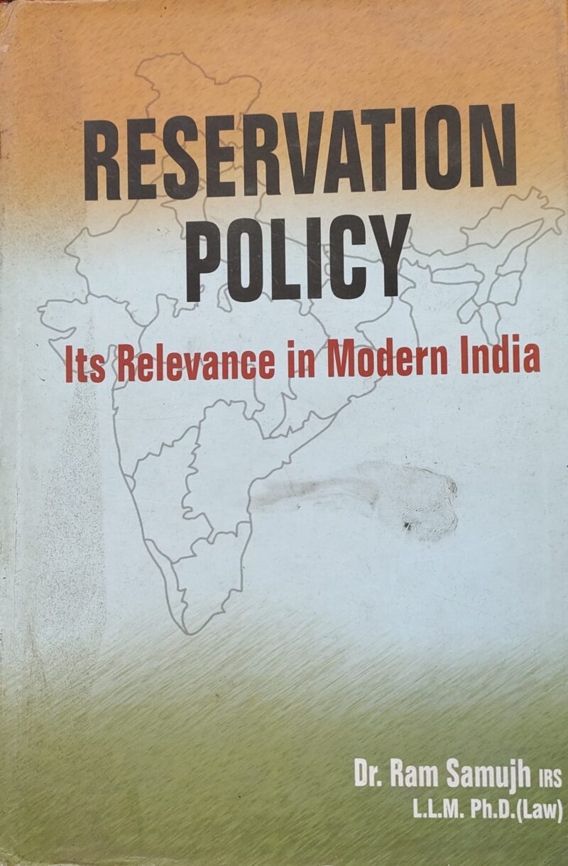 Used RESERVATION POLICY ITS RELEVANCE IN MORDERN INDIA