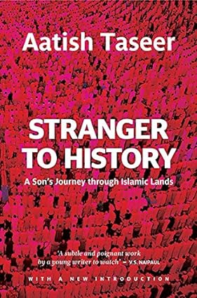 Stranger To History (English, Paperback, Taseer Aatish)