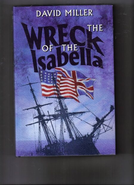 The Wreck of the Isabella (Hardcover, David Miller)