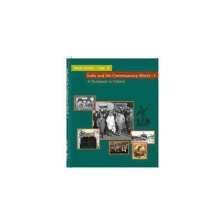 NCERT India & Comtemprary World - History for Class 9 - latest edition