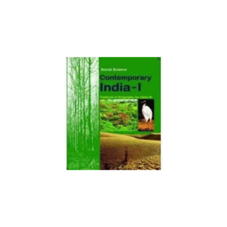 NCERT Contemprary India - Geography for Class 9 - latest edition NCERT