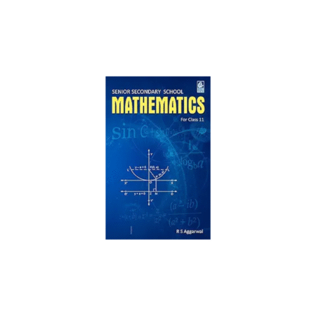 Secondary School Mathematics for Class 11 - R.S. Aggarwal - CBSE