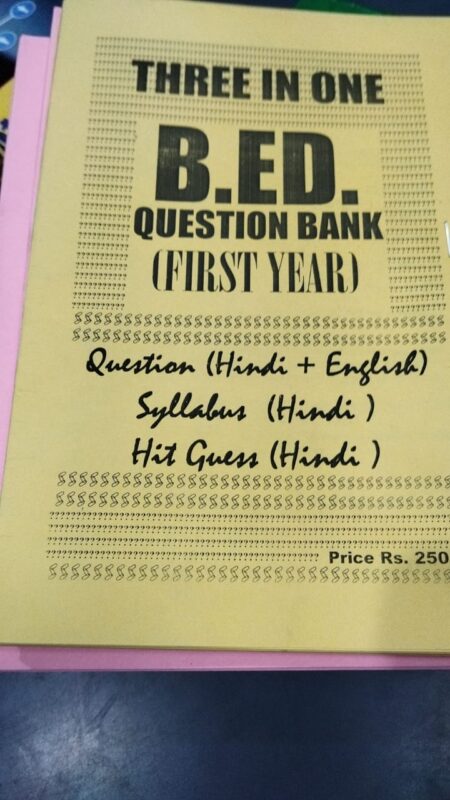 Three in one B.ED Question Bank (First Year) hindi+english