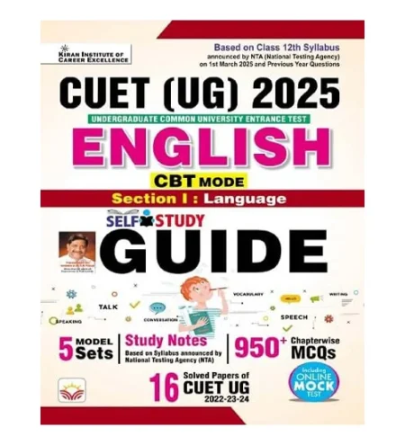 Kiran NTA CUET UG 2025 Section-I English Language CBT Mode Self Study Guide With 16 Solved Papers and 5 Model Sets
