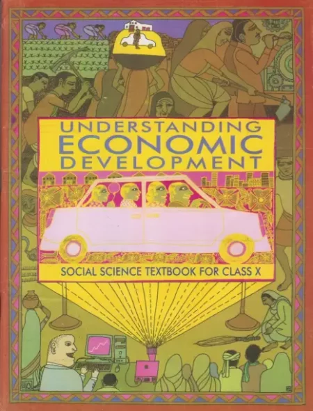 Understanding Economic Development - Textbook In Social Science For Class - 10 - 1070 (Paperback, ncert)