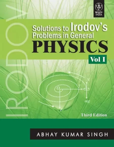 Solutions to I.E.Irodov's Problems in General Physics: v. 1 (English, Paperback, Singh A. K.)