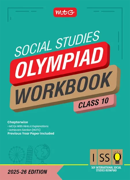 Class 10 International Social Studies Olympiad (ISSO) Workbook for 2025-26 Exam with MCQs and Achievers Section