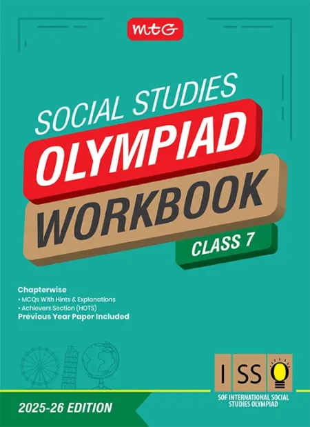 Class 7 International Social Studies Olympiad (ISSO) Workbook for 2025-26 Exam with MCQs and Achievers Section