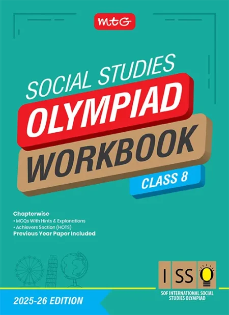 Class 8 International Social Studies Olympiad (ISSO) Workbook for 2025-26 Exam with MCQs and Achievers Section