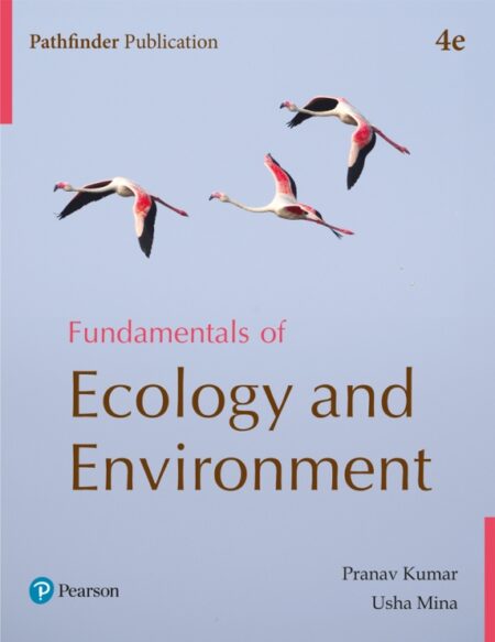 FUNDAMENTALS OF ECOLOGY AND ENVIRONMENT (4th EDITION)- Pearson