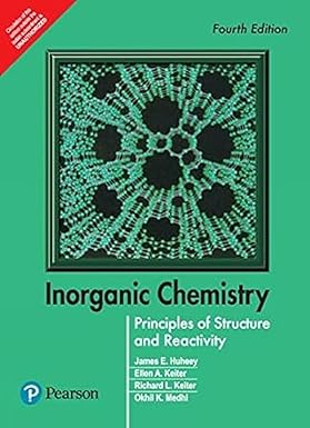 Inorganic Chemistry | Fourth Edition | By Pearson: Principles of Structure and Reactivity