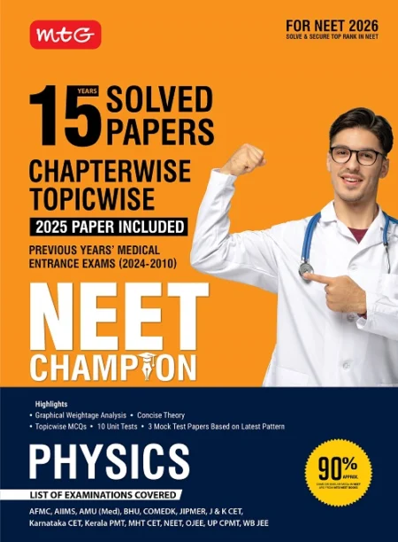 15 Years NEET Chapterwise Topicwise Previous Years Solved Papers Physics – NEET Champion For 2026 Exam