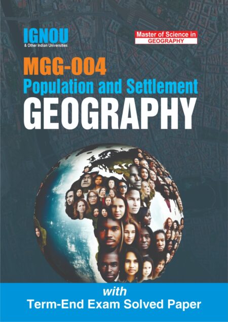 IGNOU MGG-004 Population and Settlement Geography with term end exam solved paper