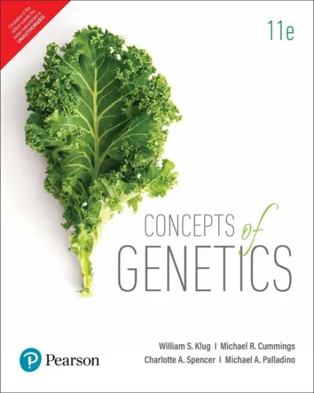 Concepts of Genetics | Eleventh Edition | By Pearson (English, Paperback, Michael A. Palladino, William S. Klug, Charlotte A. Spencer, Michael R. Cummings, Darrell Killian)