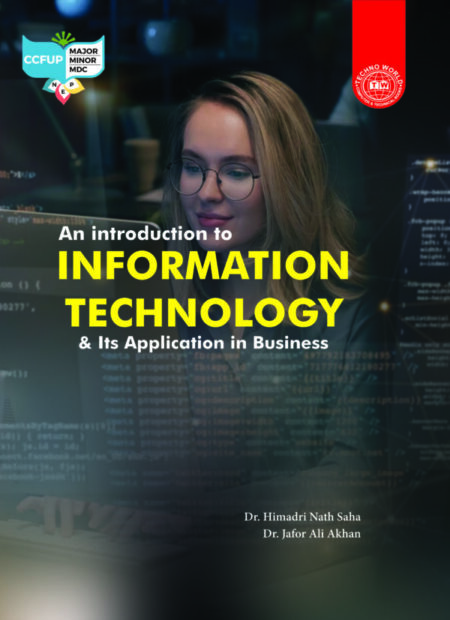 An Introduction to Information Technology Author : Dr. Himadri Nath Saha, Dr. Jafor Ali Akhan