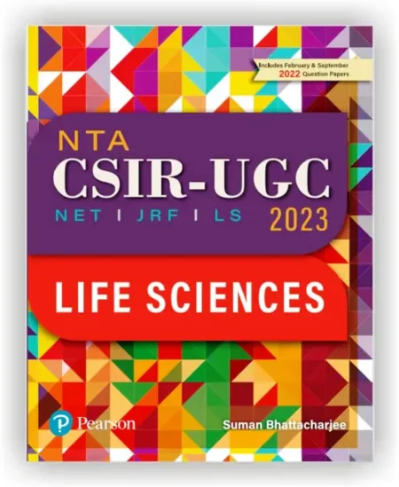 NTA CSIR – UGC NET, JRF, LS 2023 Life Sciences Includes February & September 2022 Question Papers By Pearson (Paperback, Suman Bhattacharjee)