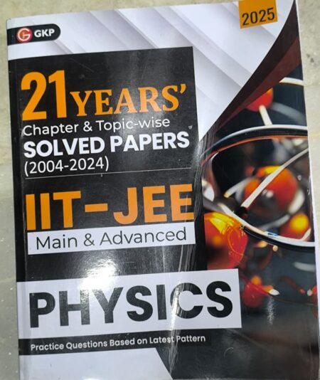 IIT JEE MAINS AND ADVANCE 21YEAR CHAPTERWISE TOPICWISE SOLVED PAPER
