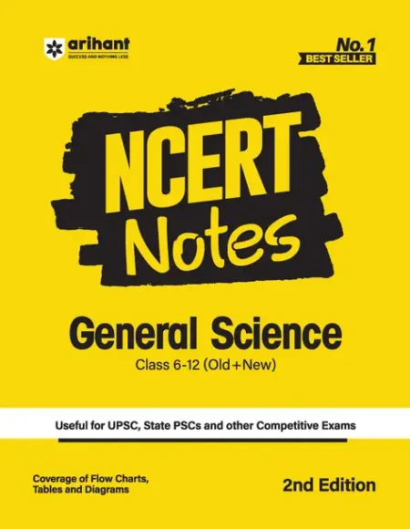 Arihant NCERT Notes General Science| Flow Charts| Tables| Tamil Nadu & NIOS Board| for UPSC| UPPSC| BPSC| JPSC| MPPSC| One Liner for UPSC/IAS Preparation| State Civil Services & other Competitive Exams Class 6+12 Old + New Paperback, Digvijay Singh, Abhishika Kaushik, Juhi Bhatia|New Latest Edition For 2025-2026 2025 Edition (Paperback, Digvijay Singh, Abhishika Kaushik, Juhi Bhatia)