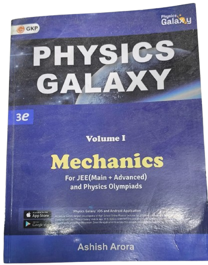 GKP Physics Galaxy Volume 1 - Mechanics for JEE (Main & Advanced) and Physics Olympiad | 3rd edition | by Ashish Arora