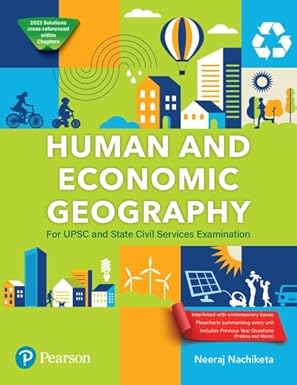 Human and Economic Geography for State and Civil Services Examination | Includes Previous Year Questions (Prelims and Mains) | 1st Edition | - 1st Edition, Kindle Edition by Neeraj Nachiketa (Author) Format: Kindle Edition