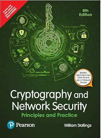 Cryptography and Network Security Principles and Practice, 8th Edition - Pearson Paperback – 9 June 2023 by William Stallings (Author)