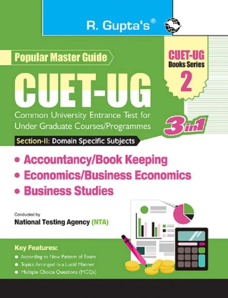 CUET-UG: Section-II (Domain Specific Subjects: Accountancy/Book Keeping, Economics/Business Economics, Business Studies) Entrance Test (Books Series-2)