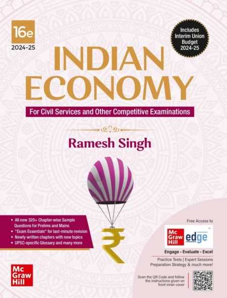 Indian Economy for UPSC (English) by Ramesh Singh,16th Edition Civil Services Exam- Prelims & Mains 2025,State PSCs,McGraw Hill edge Access: Summary of Union Budget & Economic Survey