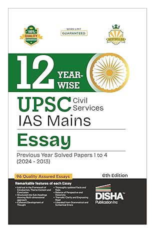 Disha 12 Year-wise UPSC Civil Services IAS Mains Essay Previous Year Solved Papers (2013 - 2024) 6th Edition | PYQs Question Bank | Philosophical Essays | Word Limit