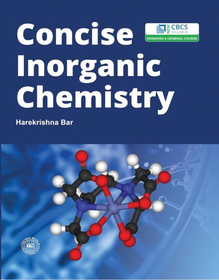 Concise Inorganic Chemist/Harekrishna Unknown Binding – 17 January 2022 by Dr. Harekrishna Bar (Author)