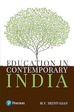 Education in Contemporary India First Edition, Kindle Edition by M.V. Srinivasa (Author) Format: Kindle Edition