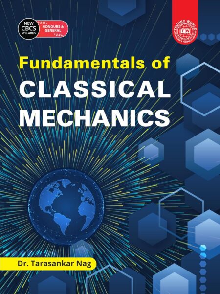 Classical Mechanics/T Nag Unknown Binding – 22 February 2023 by Dr. Tarasankar Nag (Author)